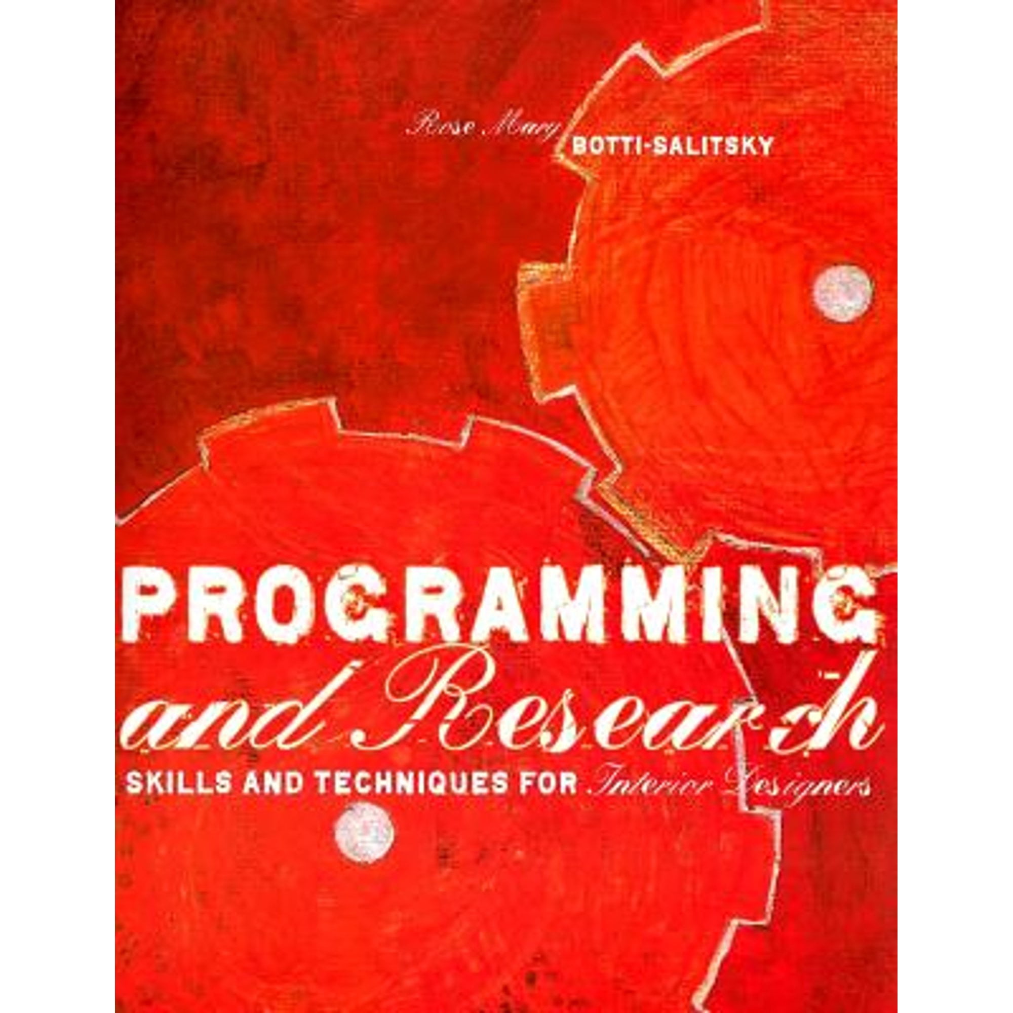 Pre-Owned Programming & Research: Skills and Techniques for Interior ...