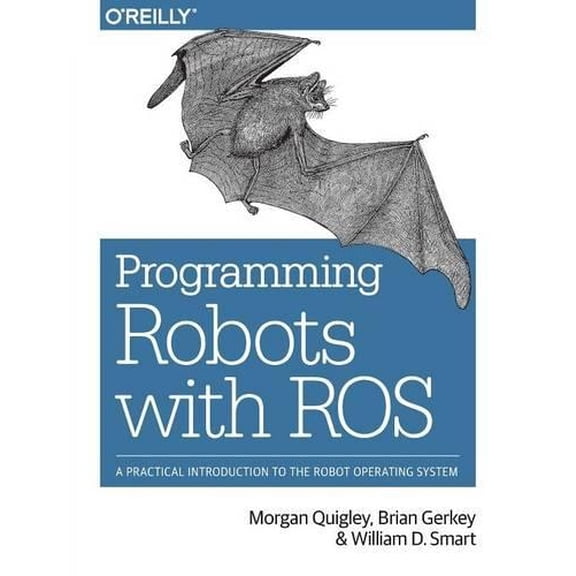 Programming Robots with ROS Morgan Quigley (Paperback)