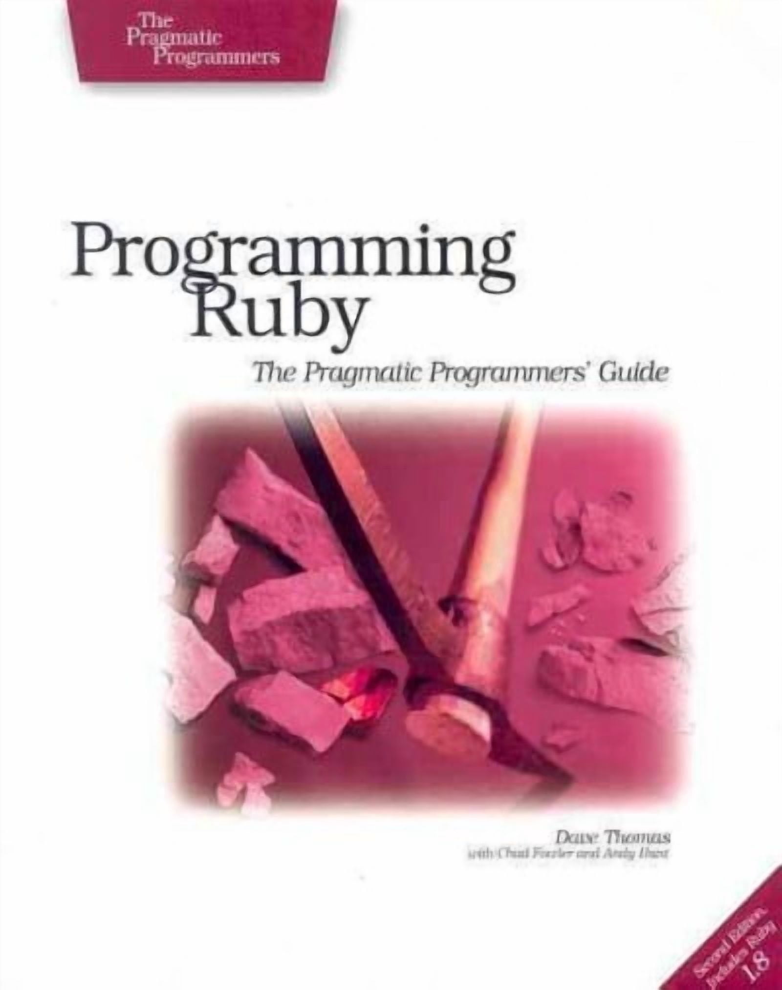 Programming Ruby: The Pragmatic Programmers' Guide (Paperback ...