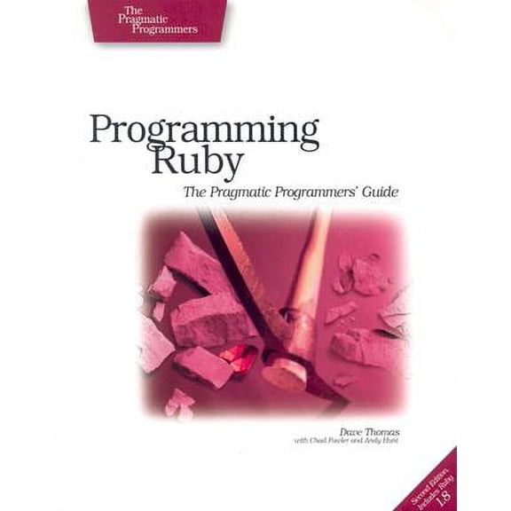 Pre-Owned Programming Ruby: The Pragmatic Programmers' Guide (Paperback) 0974514055 9780974514055