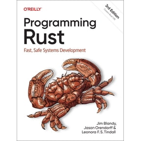 Programming Rust: Fast, Safe Systems Development, (Paperback)