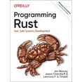 thumbnail image 1 of Programming Rust: Fast, Safe Systems Development, (Paperback), 1 of 1