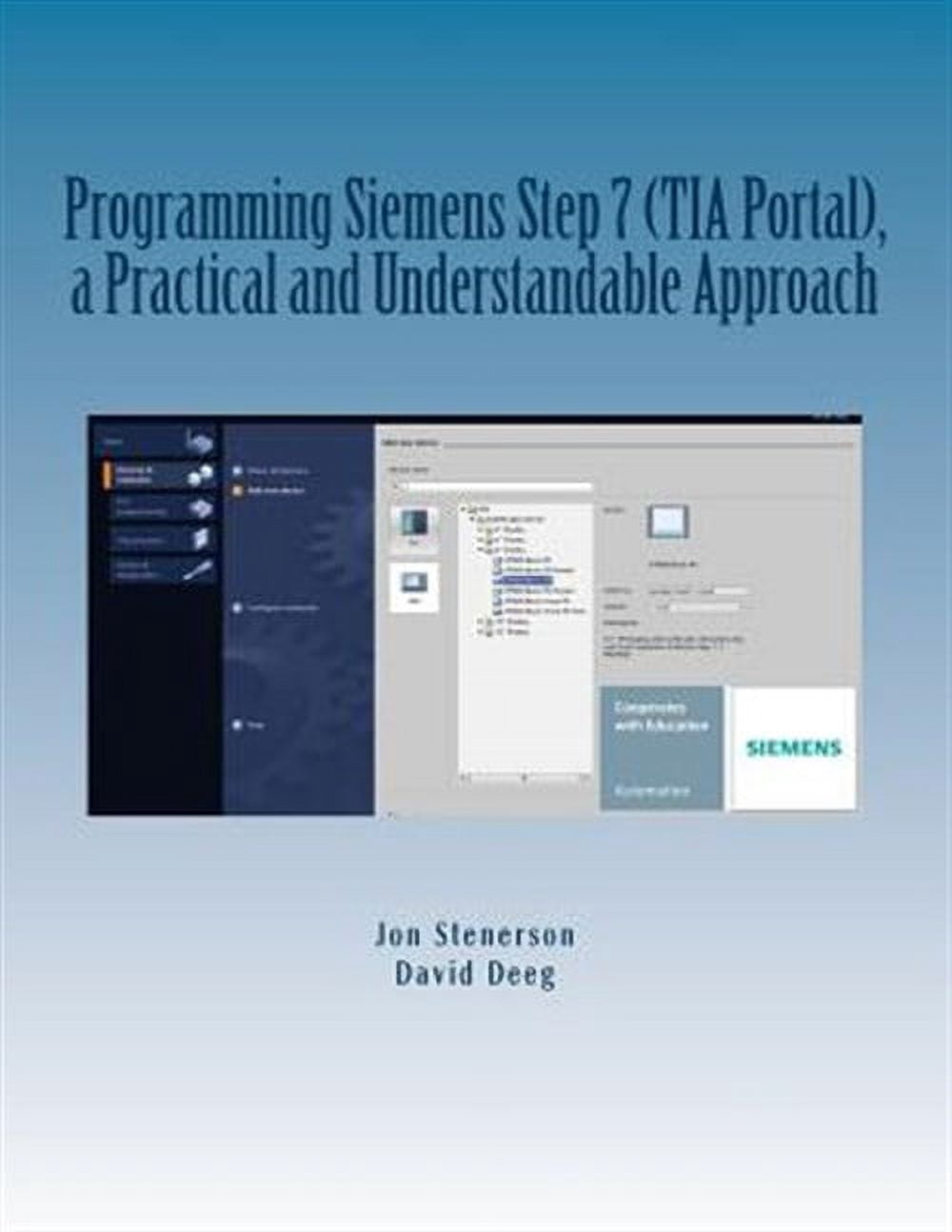 Programming Siemens Step 7 (TIA Portal), a Practical and Understandable ...