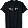 thumbnail image 1 of Programming - To Be Or Not To Be Coding Computer Science T-Shirt, 1 of 5