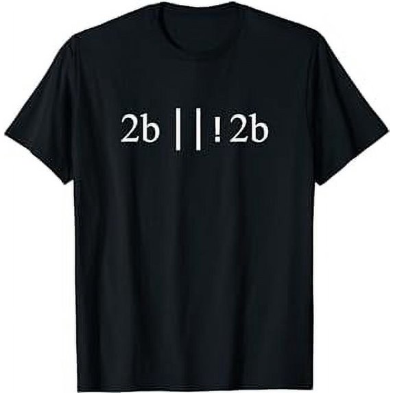 Programming - To Be Or Not To Be Coding Computer Science T-Shirt