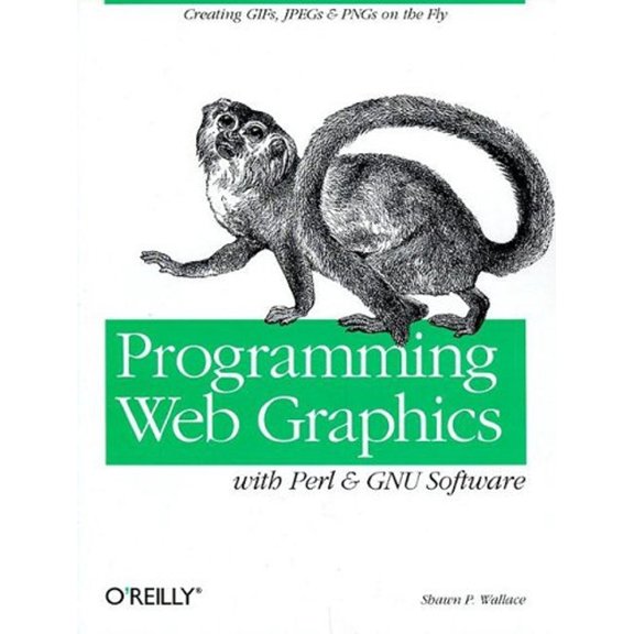Pre-Owned Programming Web Graphics with Perl and GNU Softwar (Paperback) 1565924789 9781565924789