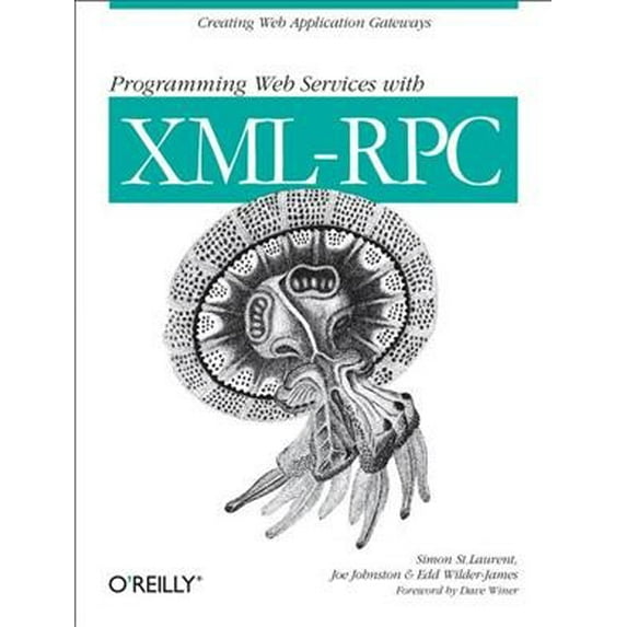 Programming Web Services with XML-RPC: Creating Web Application Gateways (Paperback)