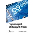 thumbnail image 1 of Programming and Interfacing with Arduino, (Hardcover), 1 of 1