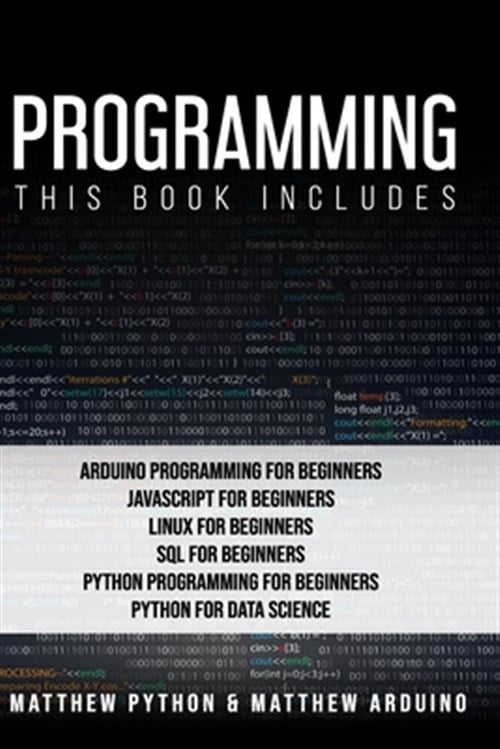 Programming: This book includes: Arduino Programming for Beginners ...