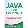 thumbnail image 1 of Programming for Beginners Java for Beginners: An Introduction to Learn Java Programming with Tutorials and Hands-On Examples, (Paperback), 1 of 1