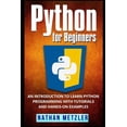 thumbnail image 1 of Programming for Beginners Python for Beginners: An Introduction to Learn Python Programming with Tutorials and Hands-On Examples, (Paperback), 1 of 2