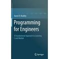thumbnail image 1 of Programming for Engineers: A Foundational Approach to Learning C and MATLAB, (Hardcover), 1 of 1