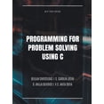 thumbnail image 1 of Programming for Problem Solving Using C, (Paperback), 1 of 1