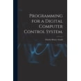 thumbnail image 1 of Programming for a Digital Computer Control System., (Paperback), 1 of 1