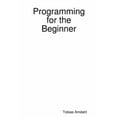 thumbnail image 1 of Programming for the Beginner, (Paperback), 1 of 1