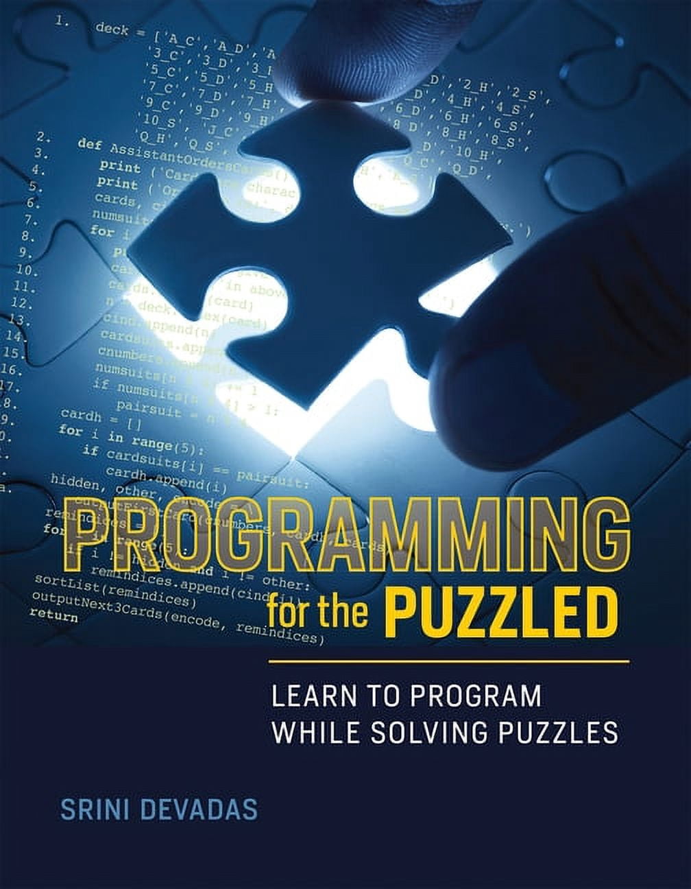 Programming for the Puzzled: Learn to Program While Solving Puzzles ...