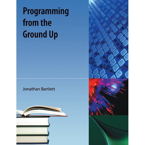 Programming from the Ground Up, (Paperback)