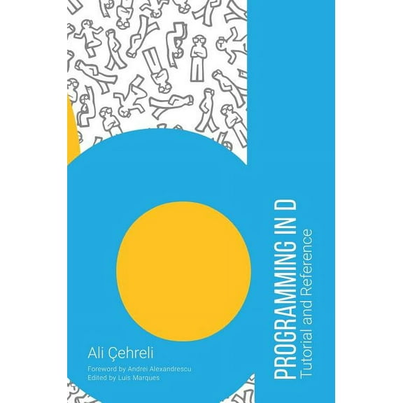 Programming in D: Tutorial and Reference, (Hardcover)