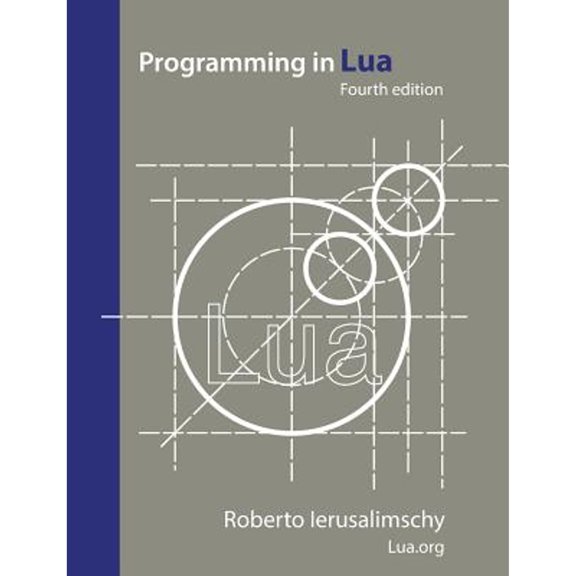 Pre-Owned Programming in Lua, fourth edition (Paperback) 8590379868 9788590379867