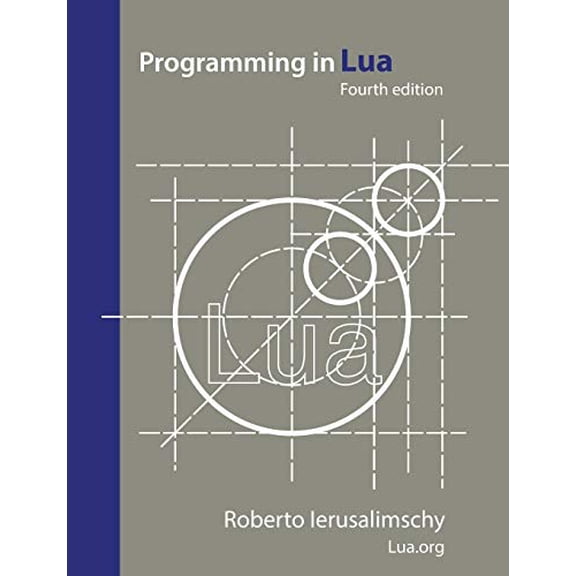 Pre-Owned Programming in Lua, fourth edition (Paperback) 8590379868 9788590379867