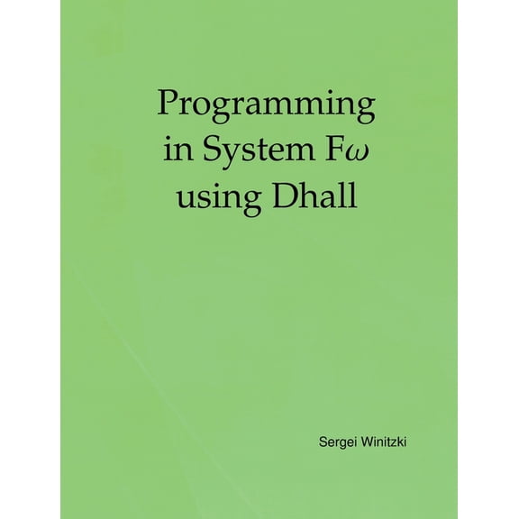 Programming in System F using Dhall, (Paperback)