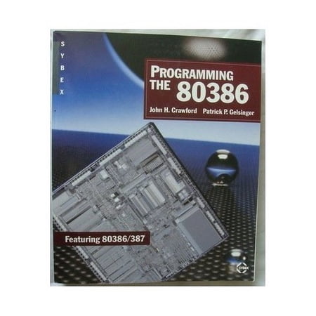 Pre-Owned Programming the 80386 (Paperback) 0895883813 9780895883810