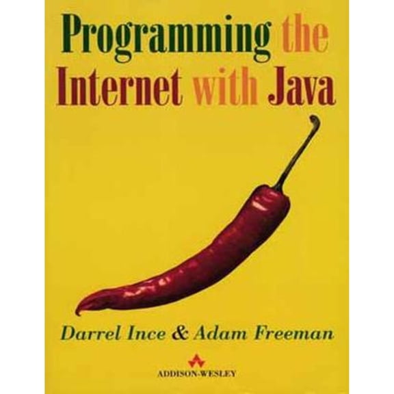 Pre-Owned Programming the Internet with Java (Paperback 9780201175493) by Darrel Ince, Adam Freeman