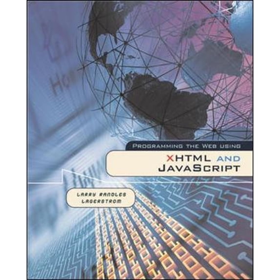 Pre-Owned Programming the Web Using XHTML and JavaScript (Paperback) 0072560312 9780072560312