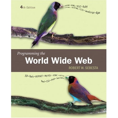 Pre-Owned Programming the World Wide Web (4th Edition) (Paperback) 0321489691 9780321489692