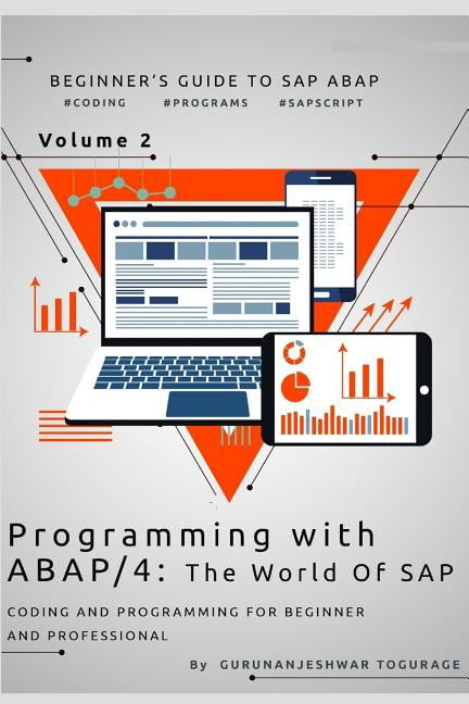 Sap Coding Guide Programming with ABAP/4 - The world of SAP: Coding & Programming for ...