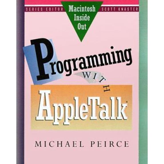 Pre-Owned Programming with AppleTalk (Paperback) 0201577801 9780201577808