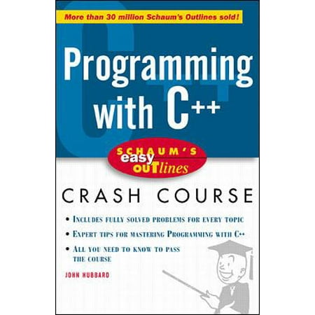 Pre-Owned Schaum s Easy Outline: Programming with C++ (Paperback) 007052713X 9780070527133