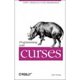 thumbnail image 1 of Pre-Owned Programming with Curses: Unix C Library for Screen Manipulation (Paperback) 0937175021 9780937175026, 1 of 1