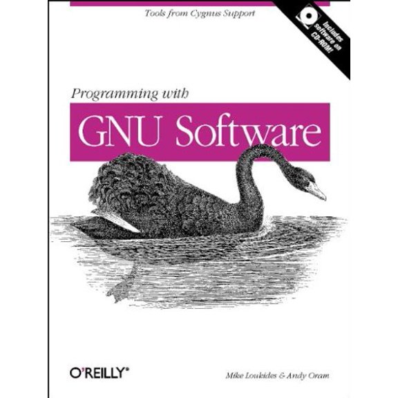 Pre-Owned Programming with GNU Software: Tools from Cygnus Support [With CDROM] (Paperback) 1565921127 9781565921122