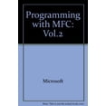 thumbnail image 1 of Pre-Owned Programming With Microsoft Foundation Class Library: Microsoft Visual C++ : Development System for Windows and Windows Nt Version 2.0 (Paperback) 1556158025 9781556158025, 1 of 1