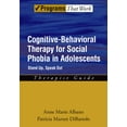 thumbnail image 1 of Programs That Work Cognitive-Behavioral Therapy for Social Phobia in Adolescents: Stand Up, Speak Out Therapist Guide, (Paperback), 1 of 1