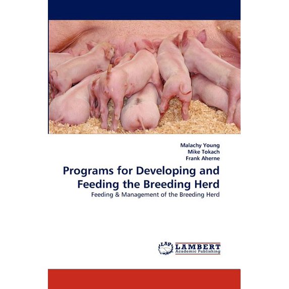 Programs for Developing and Feeding the Breeding Herd (Paperback)