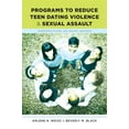 thumbnail image 1 of Programs to Reduce Teen Dating Violence and Sexual Assault: Perspectives on What Works, (Hardcover), 1 of 1