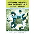 thumbnail image 1 of Programs to Reduce Teen Dating Violence and Sexual Assault: Perspectives on What Works, (Paperback), 1 of 1