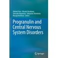 thumbnail image 1 of Progranulin and Central Nervous System Disorders, (Paperback), 1 of 1