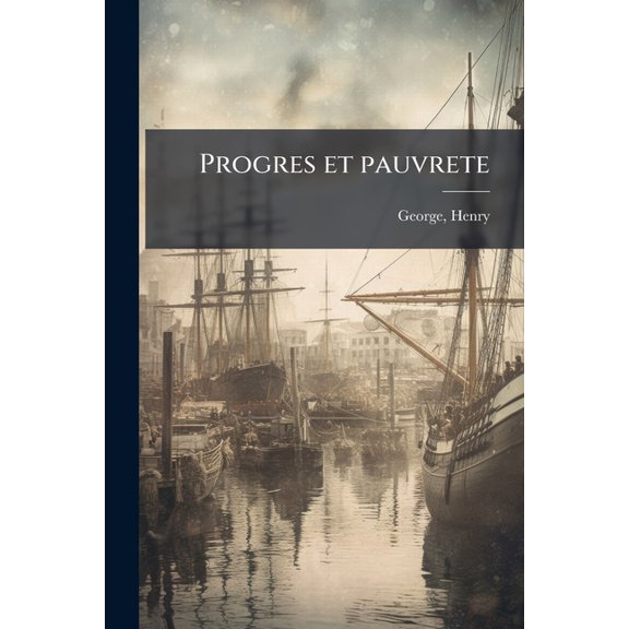 Progres et pauvrete, (Paperback)