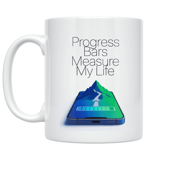 Progress Bars Measure My Life - Wellness App Enthusiast - 11 oz Ceramic Coffee Mug