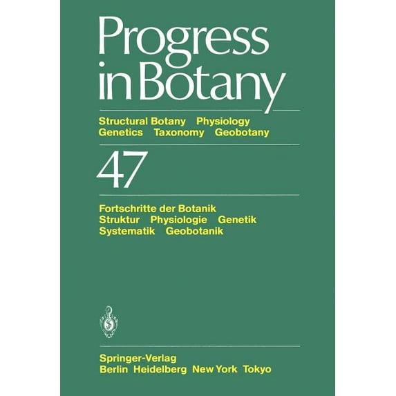 Progress in Botany Progress in Botany: Structural Botany Physiology Genetics Taxonomy Geobotany / Fortschritte Der Botanik Struktur Physiol, Book 47, (Paperback)