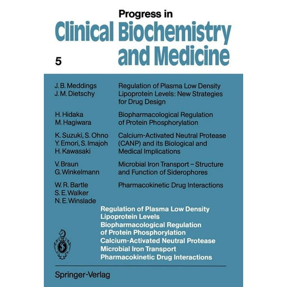 Progress in Clinical Biochemistry and Me Regulation of Plasma Low Density Lipoprotein Levels Biopharmacological Regulation of Protein Phosphorylation Calcium-Act, Book 5, (Paperback)