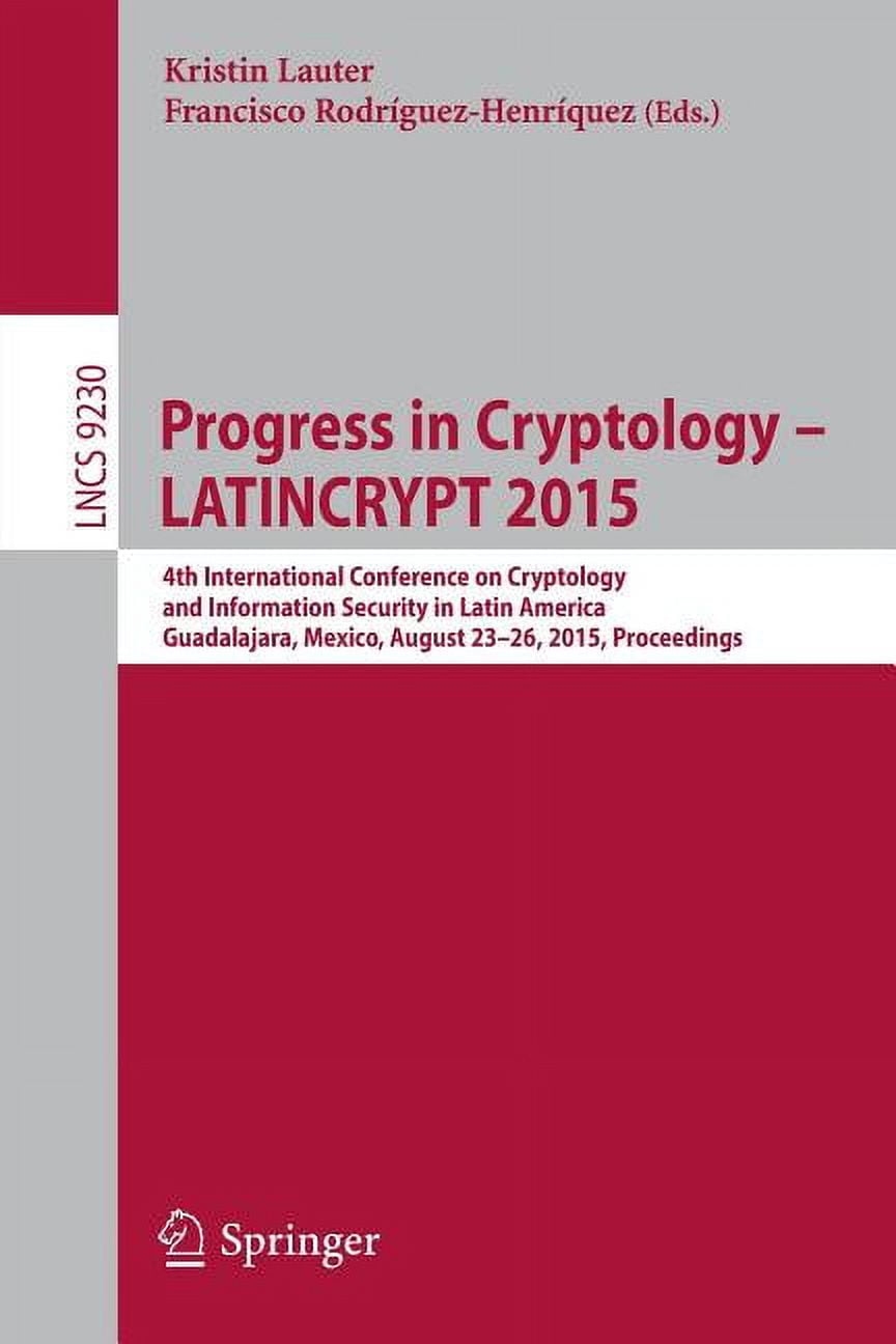 Progress in Cryptology -- Latincrypt 2015: 4th International Conference on Cryptology and Information Security in Latin , (Paperback)