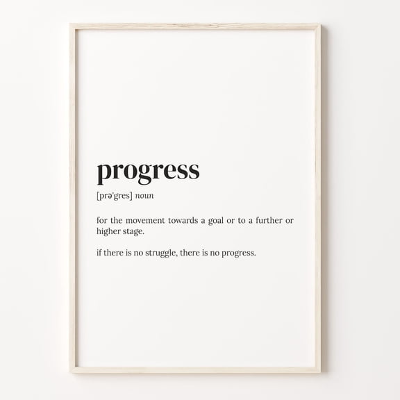Progress Definition Print, Motivational Quote Wall Art Poster Unframed Paper Print