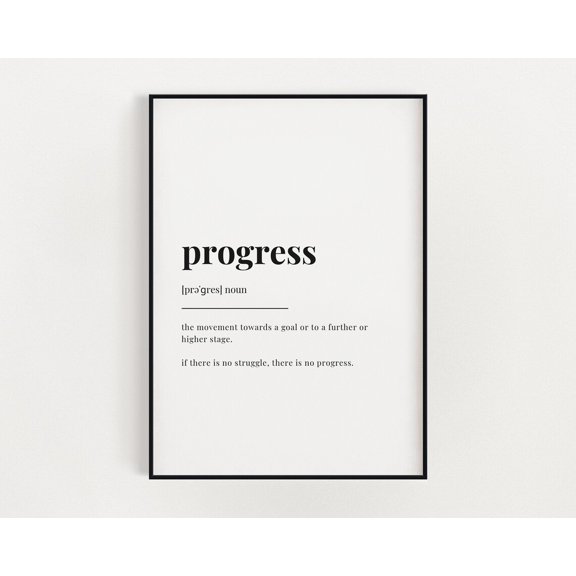 Progress Definition Print, Wall Art, Definition Print, Home Decor Home Decor #3693, Stretched Canvas Size 12x18