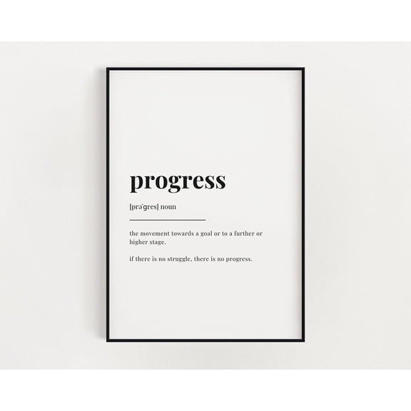 Progress Definition Print, Wall Art, Definition Print, Home Decor Home Decor #3693, Unframed Poster Size 16x24