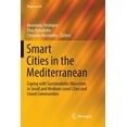 thumbnail image 1 of Progress in Is Smart Cities in the Mediterranean: Coping with Sustainability Objectives in Small and Medium-Sized Cities and Island Com, (Paperback), 1 of 1