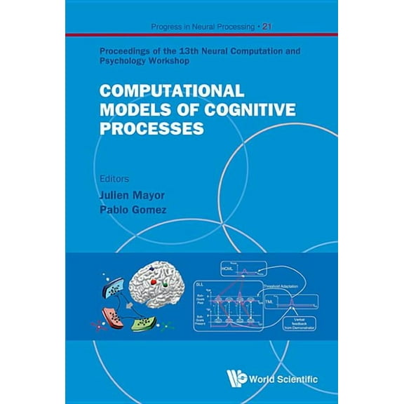 Progress in Neural Processing Computational Models of Cognitive Processes, Book 21, (Hardcover)